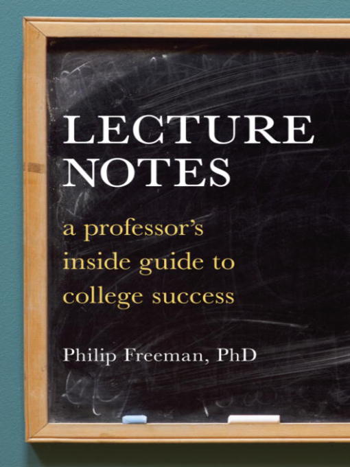 Title details for Lecture Notes by Philip Mitchell Freeman - Available